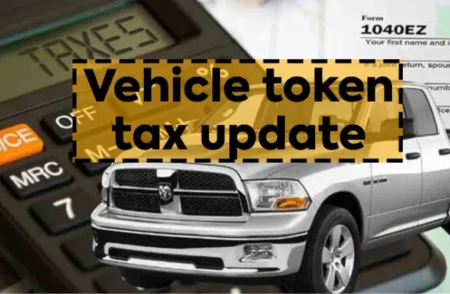 Vehicle Token Tax Deadline Extended to Jan 31