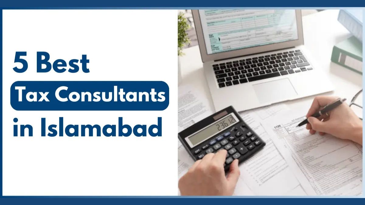 Best Tax Consultants in Islamabad 2025 – FBR Filing Services