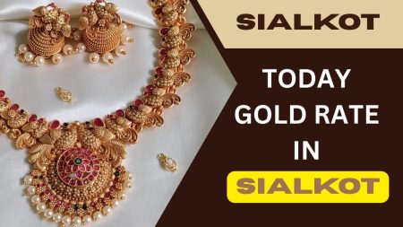 Gold Rate Today Sialkot – Latest Gold Prices per Tola and Gram Gold Rate Today in Sialkot – Updated Tola & Gram Prices