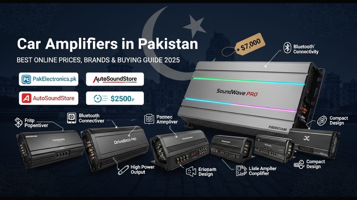Car amplifier brands and prices in Pakistan 2025